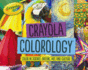 Crayola  Colorology  Format: Paperback