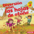 Diversin Con Las Hojas De Otoo (Fall Leaves Fun) Format: Library Bound