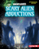 Scary Alien Abductions Format: Library Bound