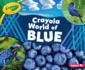 Crayola  World of Blue Format: Paperback