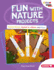 Fun With Nature Projects Format: Paperback