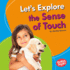 Let's Explore the Sense of Touch (Bumba Books Discover Your Senses)