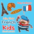 Getting Started in French for Kids A Children's Learn French Books