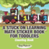 A Stuck on Learning Math Sticker Book for Toddlers Counting Book