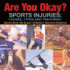 Are You Okay? Sports Injuries: Causes, Types and Treatment - Sports Book 4th Grade Children's Sports & Outdoors