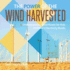 The Power of the Wind Harvested-Understanding Wind Power for Kids Children's Electricity Books
