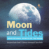 Moon and Tides: Gravitational Effects of the Moon Astronomy Guide Grade 3 Children's Astronomy & Space Books