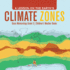 A Lesson on the Earth's Climate Zones Basic Meteorology Grade 5 Children's Weather Books