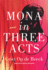 Mona in Three Acts (Paperback)