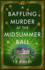 A Baffling Murder at the Midsummer Ball: 2 (a Dizzy Heights Mystery)