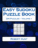 Easy Sudoku Puzzle Book Volume 1: Easy Sudoku Puzzles for Beginners