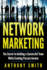 Network Marketing: The Secret to Building a Successful Team While Creating Passive Income