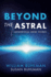 Beyond the Astral: Metaphysical Short Stories (1)