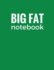 Big Fat Notebook (600 Pages): Forest Green, Extra Large Ruled Blank Notebook, Journal, Diary (8.5 X 11 Inches) (Journals and Notebooks)