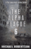 The Alpha Plague 6: a Post-Apocalyptic Action Thriller