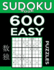 Sudoku Book 600 Easy Puzzles: Sudoku Puzzle Book With Only One Level of Difficulty