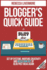 Blogger's Quick Guide to Blog Post Ideas: Set Up Systems, Nurture Creativity, and Never Run Out of Blog Post Ideas Again