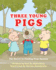 Three Young Pigs