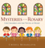 Mysteries of the Rosary for Children and the Young at Heart