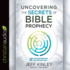 Uncovering the Secrets of Bible Prophecy: 10 Keys for Unlocking What Scripture Really Says