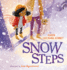 Snow Steps Format: Hardcover Picture Book