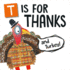 T is for Thanks (and Turkey! )