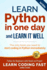 Learn Python in One Day and Learn It Well (2nd Edition): Python for Beginners With Hands-on Project. the Only Book You Need to Start Coding in Python...(Learn Coding Fast With Hands-on Project)