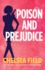 Poison and Prejudice (Eat, Pray, Die Humorous Mystery)