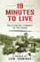 19 Minutes to Live-Helicopter Combat in Vietnam: a Memoir By Lew Jennings