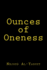 Ounces of Oneness