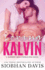Loving Kalvin (the Kennedy Boys)