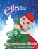 The Ugly Christmas Tree: Ella The Enchanted Princess