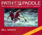 Path of the Paddle: an Illustrated Guide to the Art of Canoeing