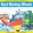 Hard Working Wheels (Mighty Wheels)