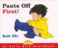 Pants Off First (an Early Bird Board Book)