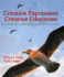 Creative Expression, Creative Education: Creativity as a Primary Rationale for Education