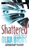 Shattered