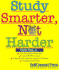 Study Smarter, Not Harder (Self-Counsel Business Series)