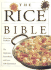 The Rice Bible: the Definitive Sourcebook With Over 500 Illustrations