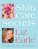 Skin Care Secrets: How to Have Naturally Healthy Beautiful Skin