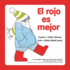 El Rojo Es Mejor (Spanish Edition)