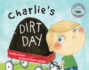 Charlie's Dirt Day (Tell Me More Storybook)