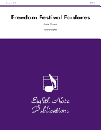 Freedom Festival Fanfares: Score & Parts (Eighth Note Publications)