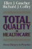 Total Quality in Healthcare: From Theory to Practice (Jossey Bass/Aha Press Series)