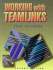 Working With Teamlinks, Second Edition