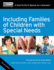 Including Families of Children With Special Needs: a How-to-Do-It Manual for Librarians