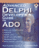 Advanced Delphi Developer's Guide to Ado With Cdr [With Cdrom]