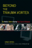Beyond the Trauma Vortex: the Media's Role in Healing Fear, Terror, and Violence