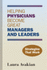 Helping Physicians Become Great Managers and Leaders