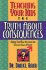 Teaching Your Kids the Truth About Consequences/Helping Them Make the Connection Between Choices & Results: Helping Them Make the Connection Between Choices and Results Hahn, Daniel M.